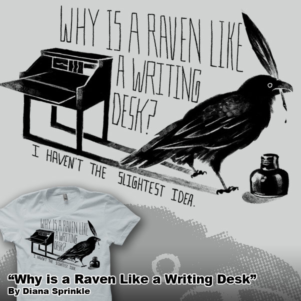 Why Is A Raven Like A Writing Desk By Amegoddess On Deviantart