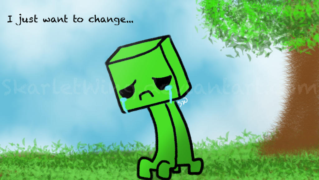 Sad Creeper by SkarletWing on DeviantArt
