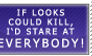 If looks could kill stamp