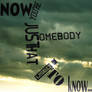 Now You're Just Somebody...
