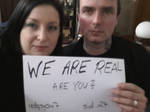 We are real Are you? by redpsycho7