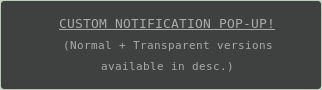 Custom Notification Pop-Up [Code/Tutorial]