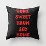 Home Sweet Haunted Home Horror Throw Pillow