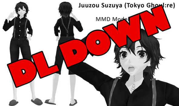 [DL DOWN][MMD] Juuzou Suzuya (Tokyo Ghoul:re ver.)