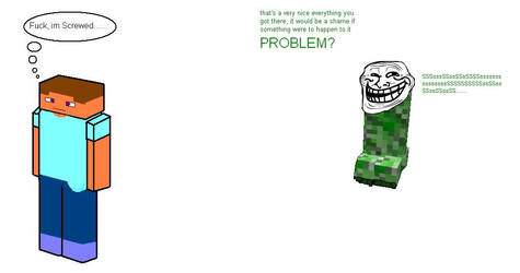 Creeper's gotta Troll