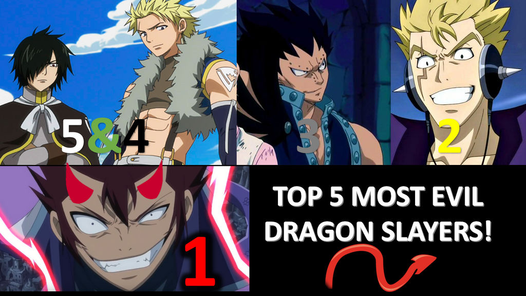 Top 5 most evil Dragon Slayers by thedarksorcerer56 on DeviantArt