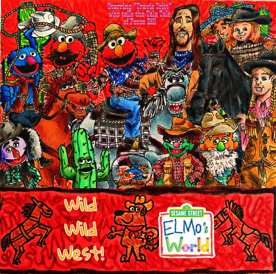Elmo's World Wild Wild West! by wilduda on DeviantArt
