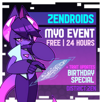 Zendroids | Birthday 24hr Free MYO Event (CLOSED)
