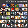 My 50 character Meme!!