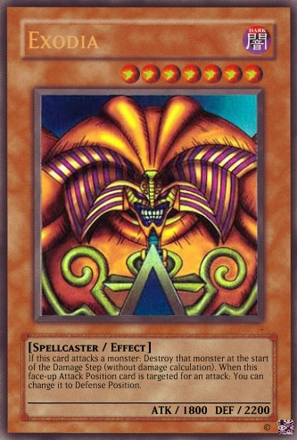 Exodia.