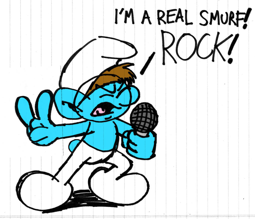 Smurfs: I'm A Real Smurf Rock by GrishamAnimation1 on DeviantArt