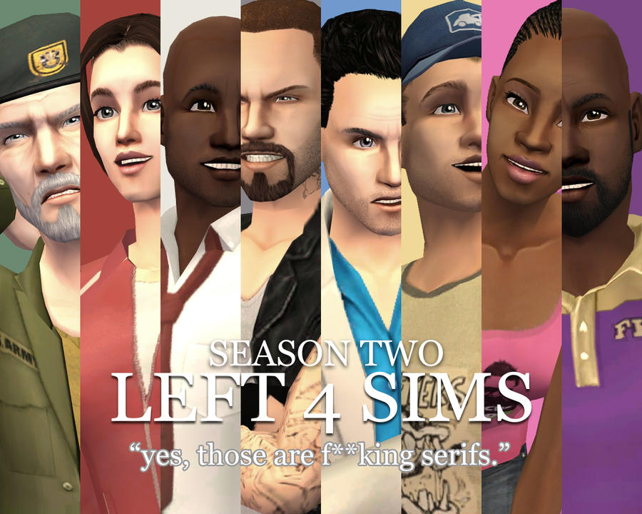 Left 4 Sims - Season 2 by Sweet-Nectarine on DeviantArt
