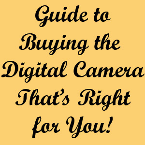 Choosing the Right Camera