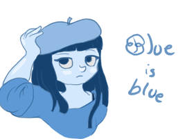 Blue is never blue, she's just logical