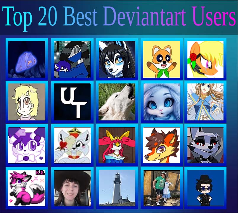 Upload777 My Top 20 Best Deviantart Users by LagovulpesTheGentle on DeviantArt