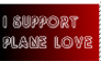 I SUPPORT PLANE LOVE