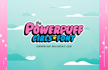 The Powerpuff Girls // FONT (KINDA)