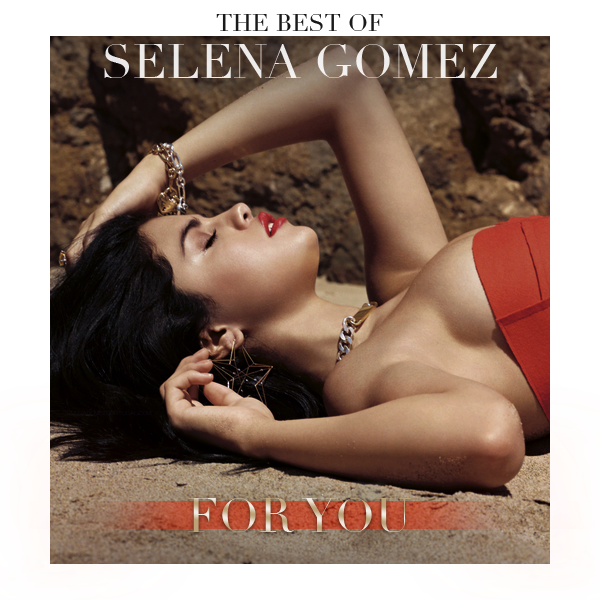 (The Best Of) Selena Gomez - For You