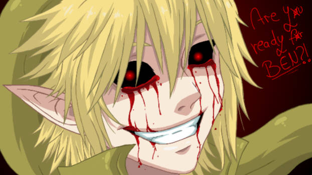 BEN-Drowned~ Are u ready for BEN.