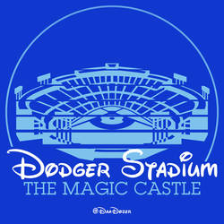 Dodger Stadium The Magic Castle