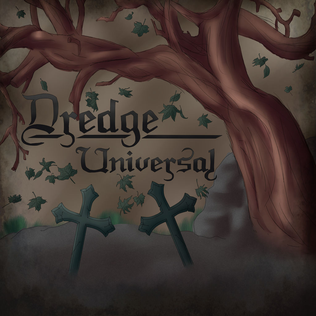 Dredge: Universal