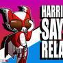 HARRIER SAYS RELAX!