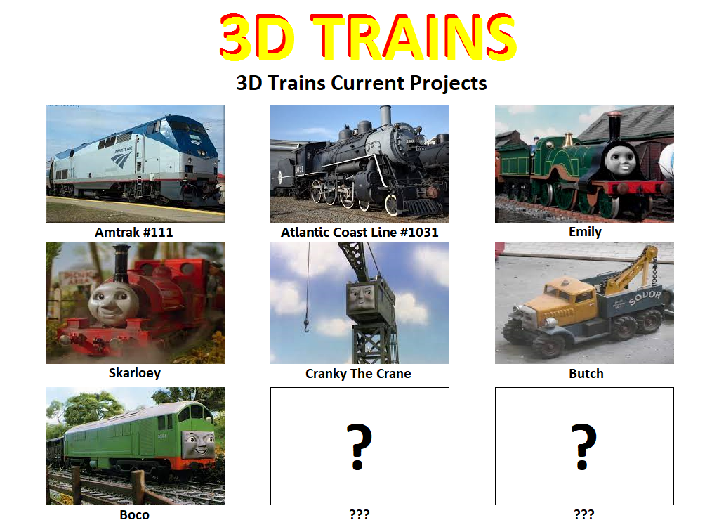 3D Trains Current Projects by Chandlertrainmaster1 on DeviantArt