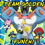 Let's go Team Golden Punch!