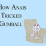 How Anais Tricked Gumball