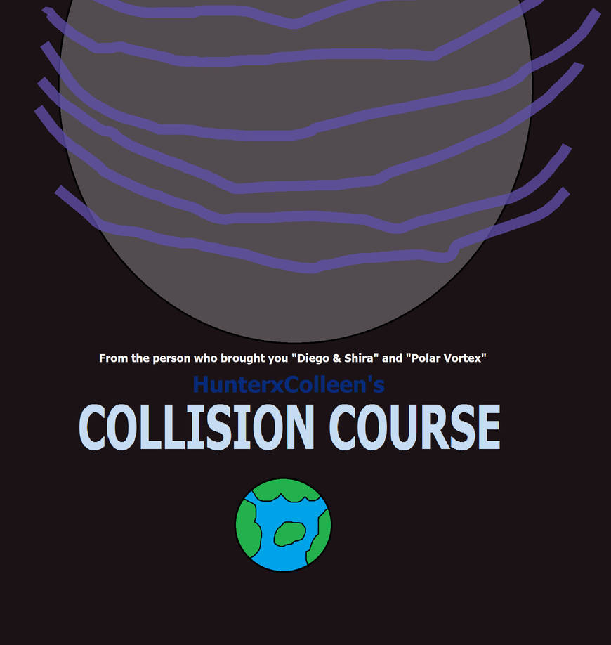 HunterxColleen's Collision Course Promo Poster by HunterxColleen on ...