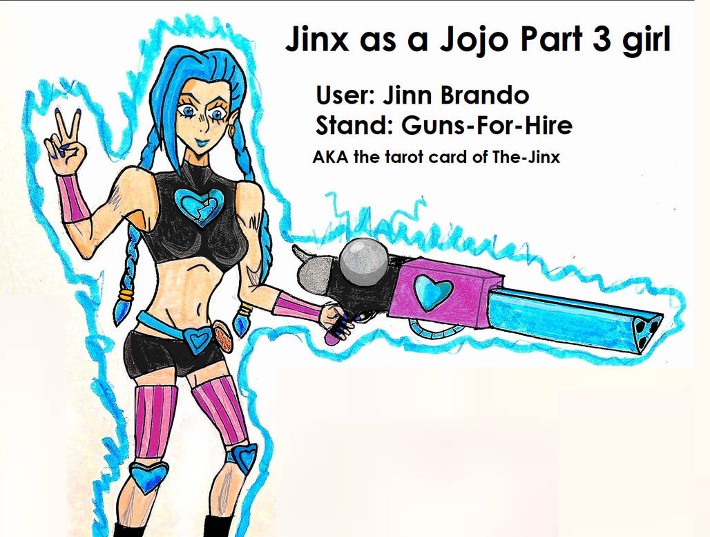 Jinx Protection If Jinx was a Jojo Part 3 girl by InfinityWarriorGragg on DeviantArt
