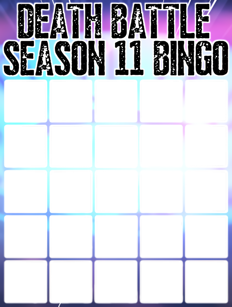 Death Battle Season 11 bingo Template by Lars125 on DeviantArt Death Battle Season 11 bingo Template by Lars125 on DeviantArt