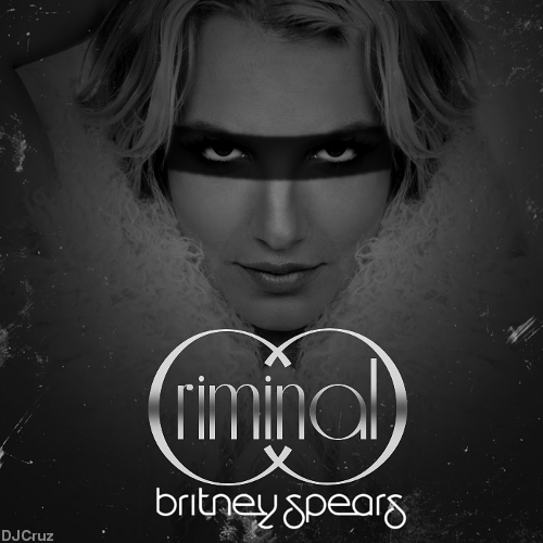 Britney Spears Criminal By Dj Cruz On Deviantart