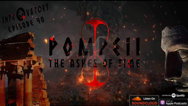 Pompeii: The Ashes of Time - Improvatory S3E8