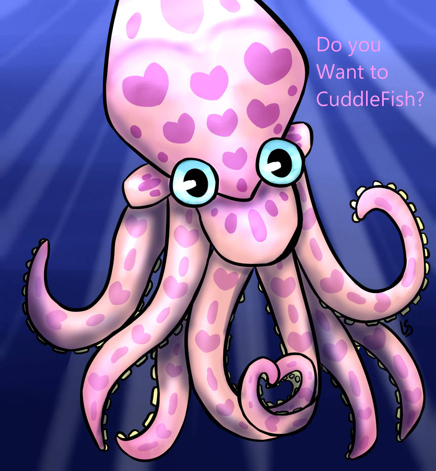 Cuddle Fish F Do you want to CuddleFish? by PuppetPainter on DeviantArt