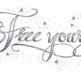 Free your Mind TattooLettering