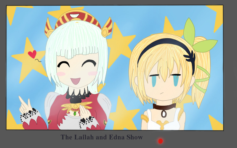The Lailah and Edna Show by AnjuSendo