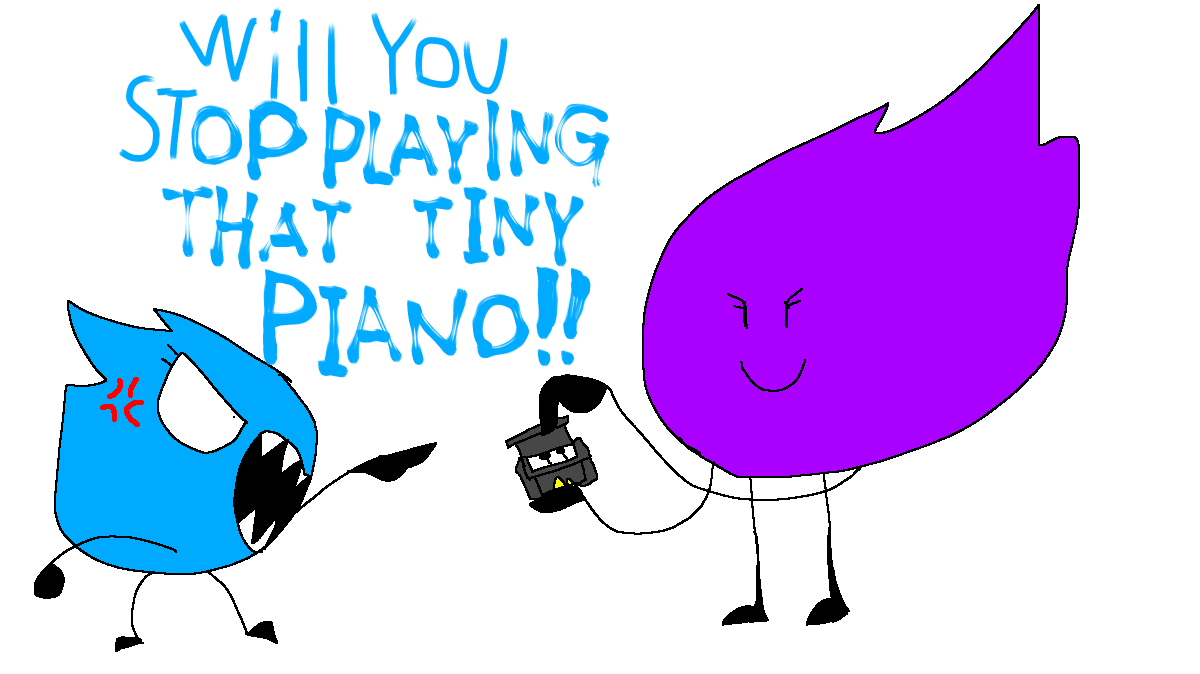 Will You Stop Playing That Tiny Piano  