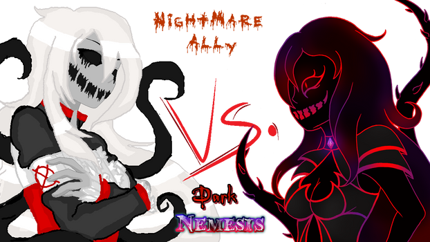 Nightmare Ally vs. Dark Nemesis