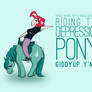 The Depression Pony
