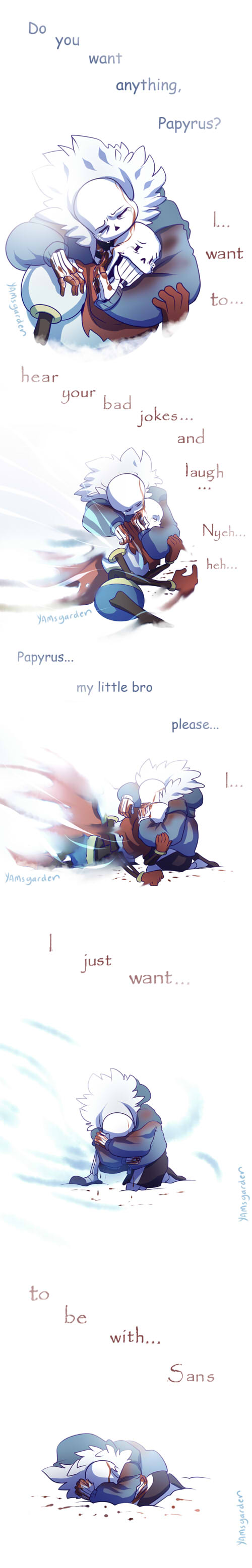 I just want to be with Sans