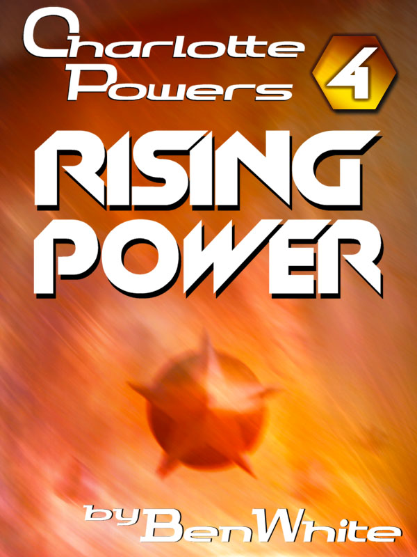 Charlotte Powers 4: Rising Power