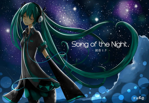 Hatsune Miku ~ Song of the Night