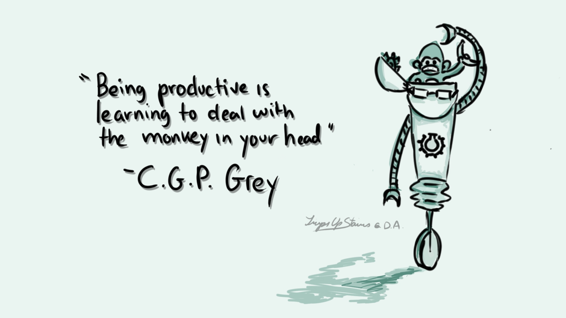 Monkey in your Head 2 CGP Grey Quote