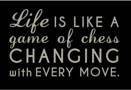 Life and Chess