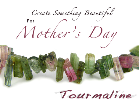 Tourmaline - Mothers Day2