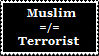 Muslim doesn't equal Terrorist by AtheosEmanon