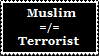 Muslim doesn't equal Terrorist