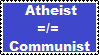 Atheist does not mean Communist