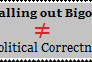 Calling out bigotry is not being PC